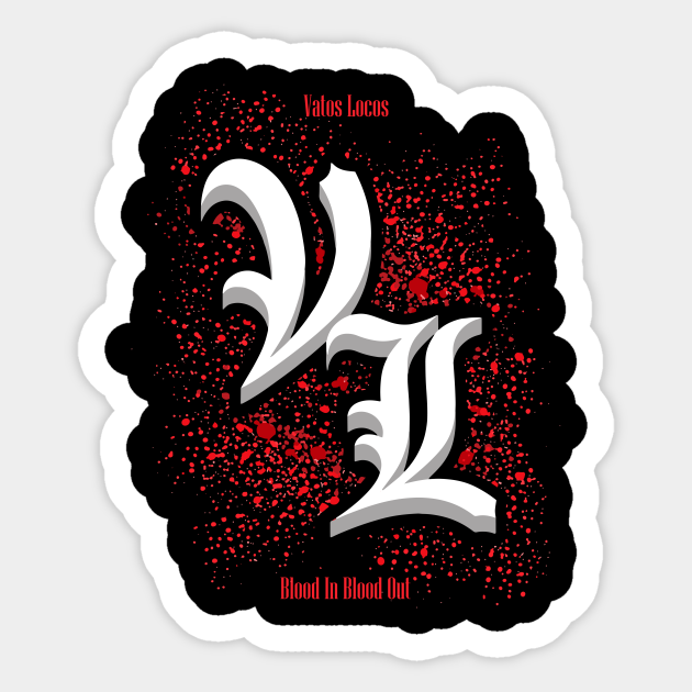 Vatos Locos Vatos Locos Sticker Teepublic 4987